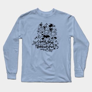 Ink Is Beautiful Long Sleeve T-Shirt